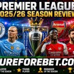 PREMIER LEAGUE 2025/2026 SEASON REVIEWS